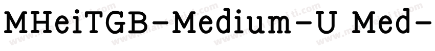 MHeiTGB-Medium-U Med字体转换